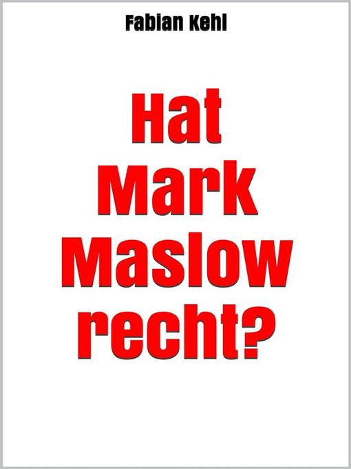 Title details for Hat Mark Maslow recht? by Fabian Kehl - Available